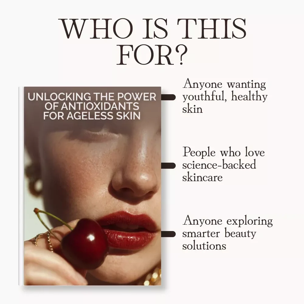 Unlocking the Power of Antioxidants for Ageless Skin | eBook Guide on Why Antioxidants Matter in Anti-Aging Skincare | Digital Download for Glowing, Youthful Skin