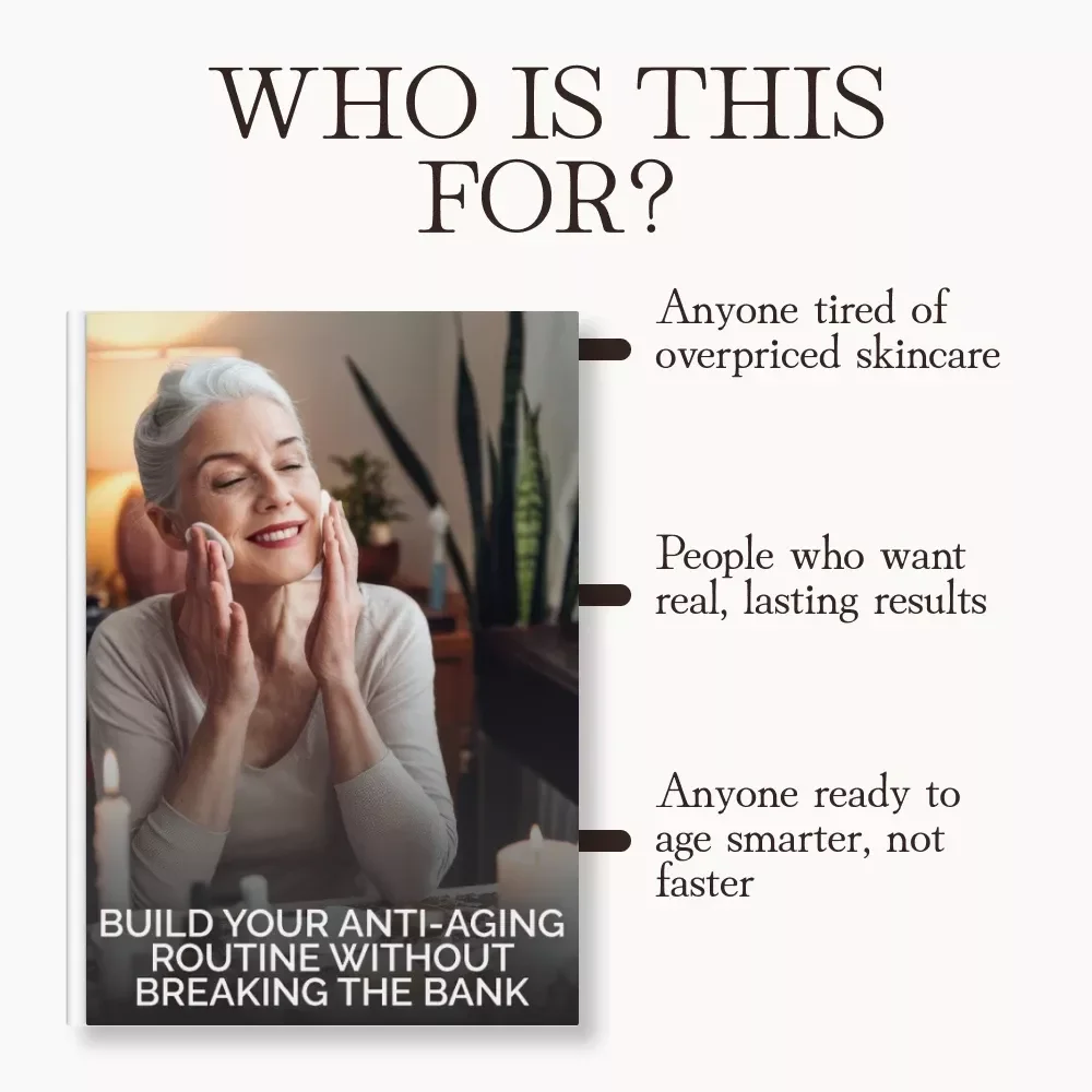 Build Your Anti-Aging Routine Without Breaking the Bank | How to Create an Anti-Aging Routine on a Budget | Digital Guide for Glowing Skin