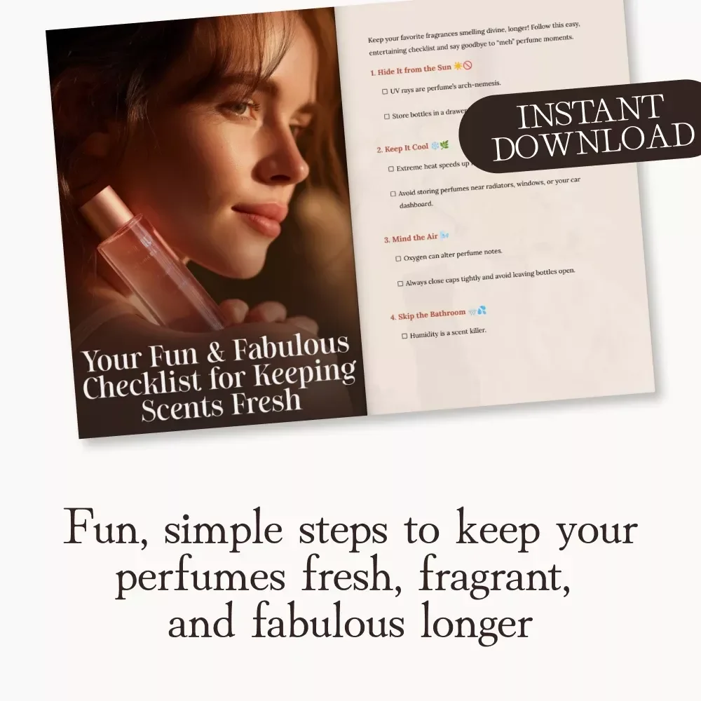 Your Fun & Fabulous Checklist for Keeping Scents Fresh | Printable Perfume Care Guide | Digital Download on how to store perfumes to maintain their scent | Fragrance Storage Tips & Organization Checklist