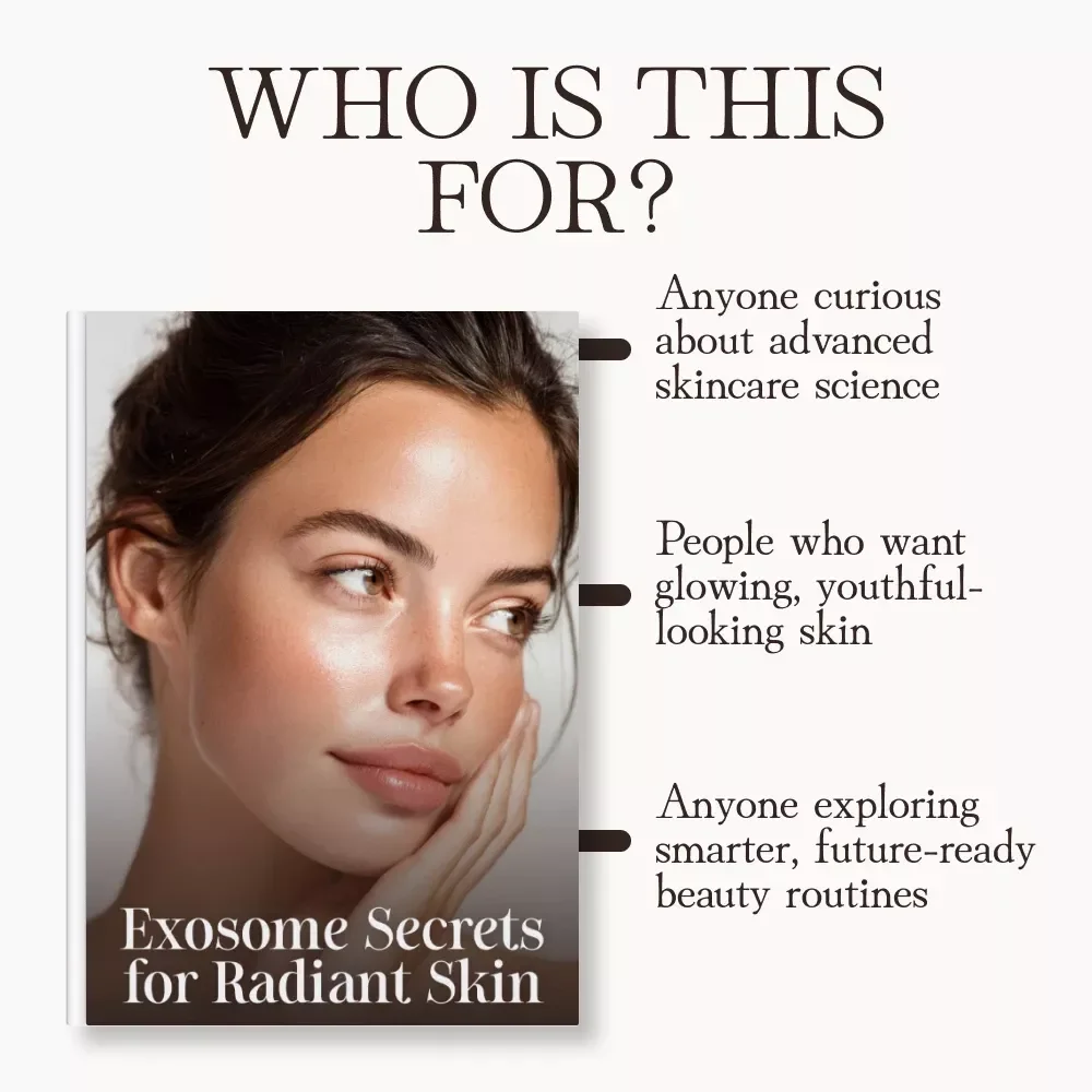 Exosome Secrets for Radiant Skin | Ultimate Guide to What Are Exosomes and How Are They Used in Skincare | Digital Download for Glowing Skin Enthusiasts, Beauty Experts & Skincare Innovators