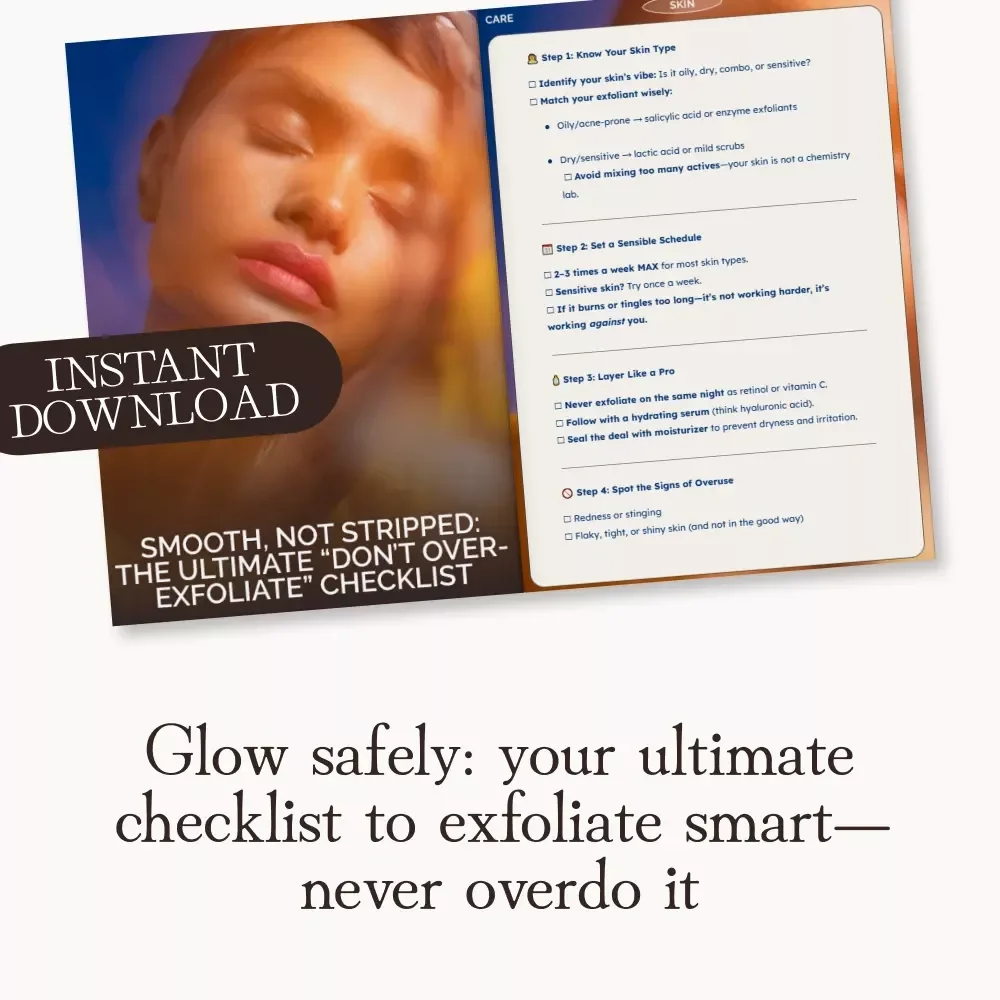 Smooth, Not Stripped: The Ultimate “Don’t Over-Exfoliate” Checklist | Skincare Routine Guide | Digital Download | How to Avoid Overuse of Exfoliants | Healthy Glow eBook