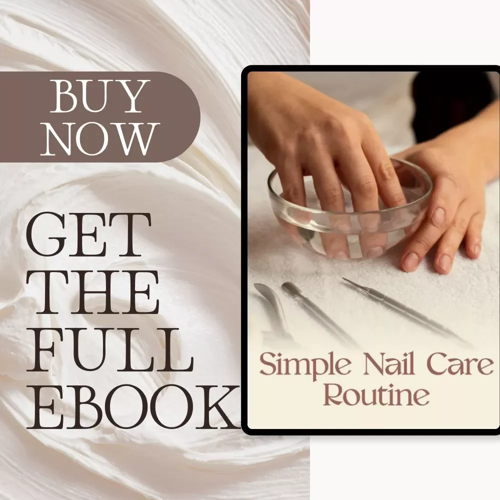 Simple Nail Care Routine | How to Create a Simple Nail Care Routine eBook | Digital Nail Health & Self-Care Guide