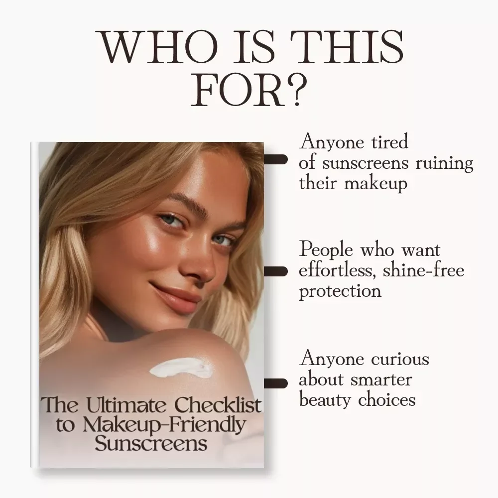The Ultimate Checklist to Makeup-Friendly Sunscreens | Digital Download Guide for Beauty Lovers | How to Tell if a Sunscreen is Good Under Makeup | Instant PDF for Flawless Base & SPF Confidence