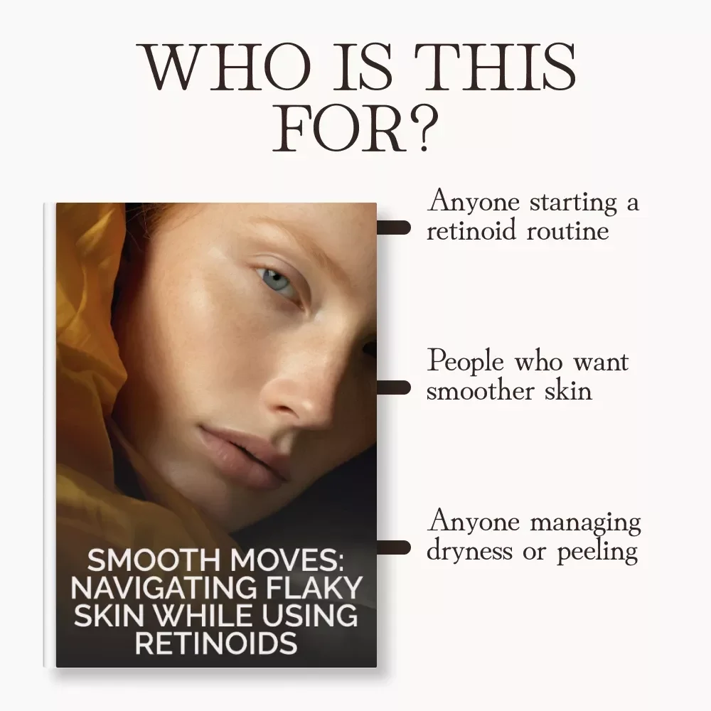 Smooth Moves: Navigating Flaky Skin While Using Retinoids | Skincare eBook for Managing Peeling, Dryness & Irritation | Digital Download Guide on What to Do When Skin Is Flaky or Peeling with Retinoids