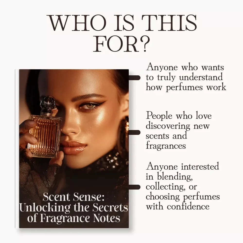 Scent Sense: Unlocking the Secrets of Fragrance Notes | Perfume Guide, Fragrance Families, AI Scent Analysis, Nose Training eBook for Beginners & Enthusiasts