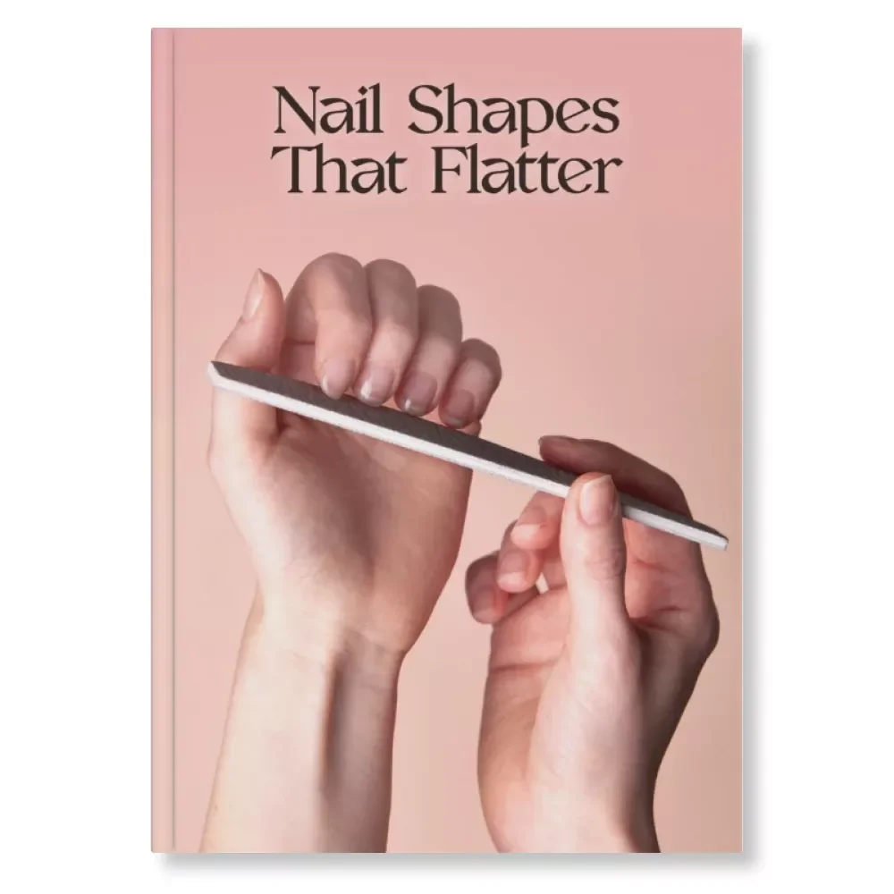 Nail Shapes That Flatter | Digital Guide for Perfect Hand Aesthetics | Learn How to Choose the Right Nail Shape for Your Fingers | eBook for Beauty Enthusiasts, Nail Artists & DIY Manicure Lovers