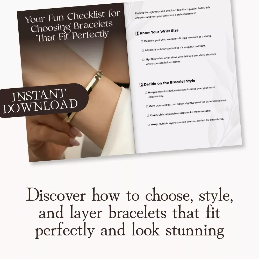 Your Fun Checklist for Choosing Bracelets That Fit Perfectly ✨ | Printable Bracelet Sizing Guide, Jewelry Style Tips, Wrist Measurement Chart, Bracelet Buying Guide Digital Download