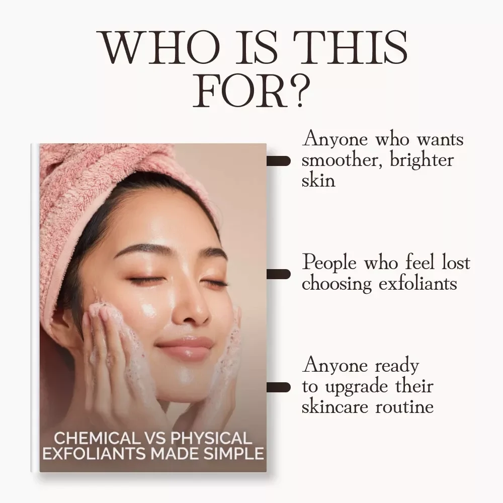 Chemical vs Physical Exfoliants Made Simple | Skincare Guide for Glowing, Smooth Skin | When Should I Use Chemical Exfoliants vs Physical Exfoliants?