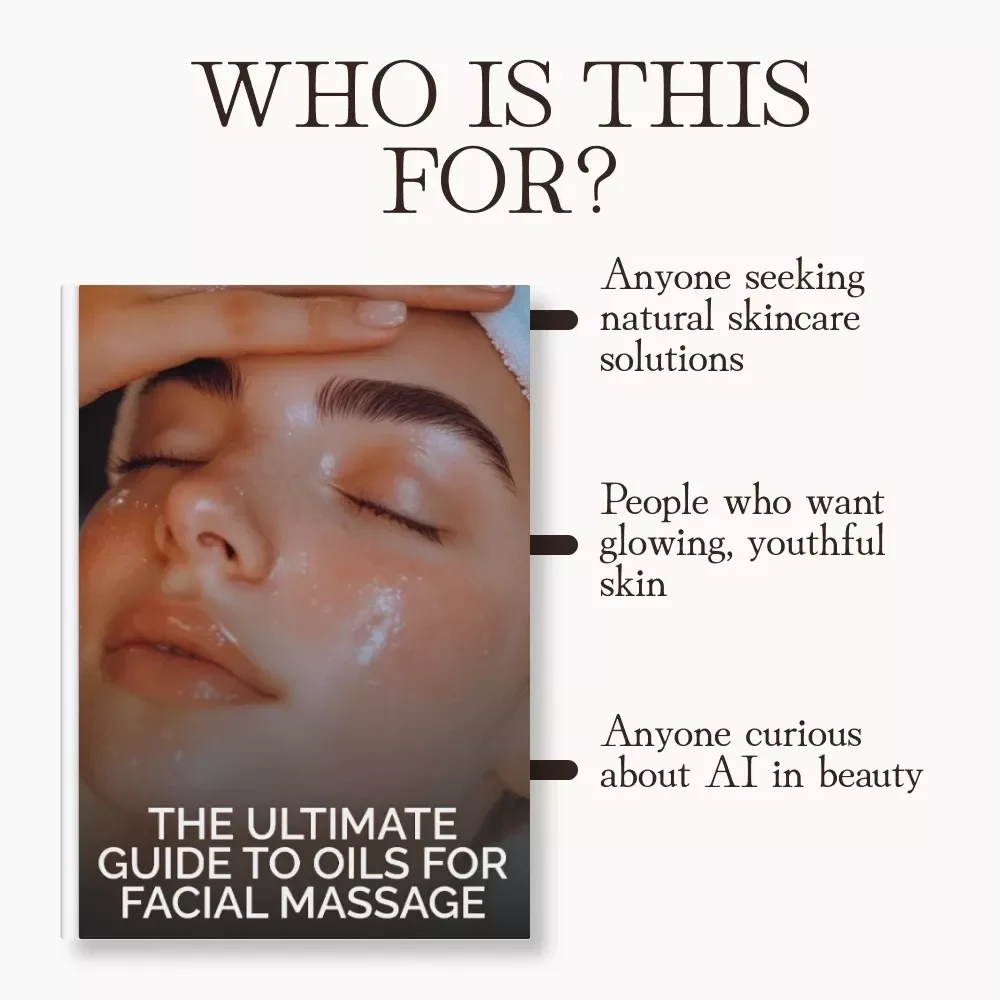 The Ultimate Guide to Oils for Facial Massage | Digital Skincare eBook for Glowing Skin | Learn the Best Oils to Use During Facial Massage