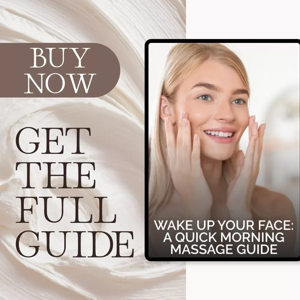 Wake Up Your Face: A Quick Morning Massage Guide | How to Perform a Quick Facial Massage in the Morning for Radiant, Energized Skin | Digital Self-Care eBook & Skincare Routine Download