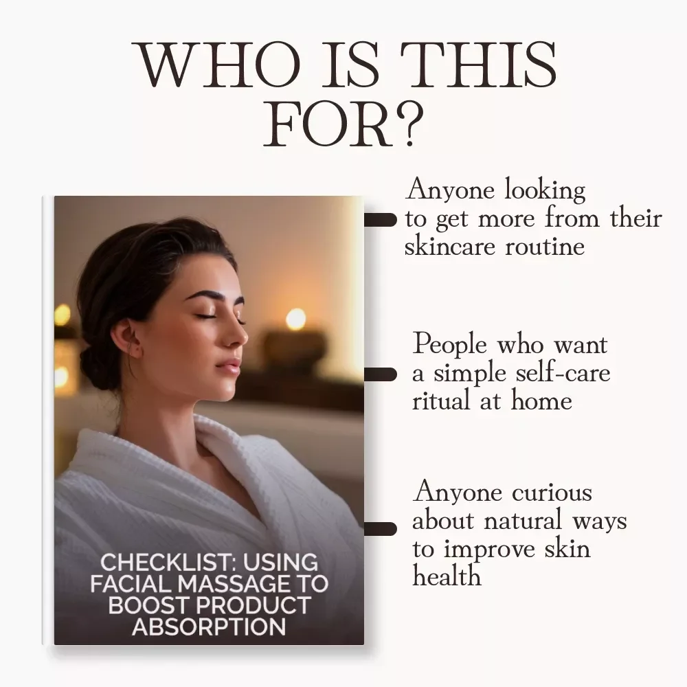 Checklist: Using Facial Massage to Boost Product Absorption | Skincare Guide | Self-Care Routine | Digital Download | Learn How to Use Facial Massage to Enhance Product Absorption