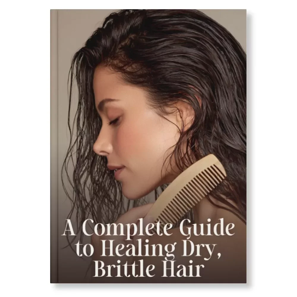 A Complete Guide to Healing Dry, Brittle Hair | Digital eBook on How to Address Dry Brittle Hair | Instant Download Self-Care & Hair Repair Manual