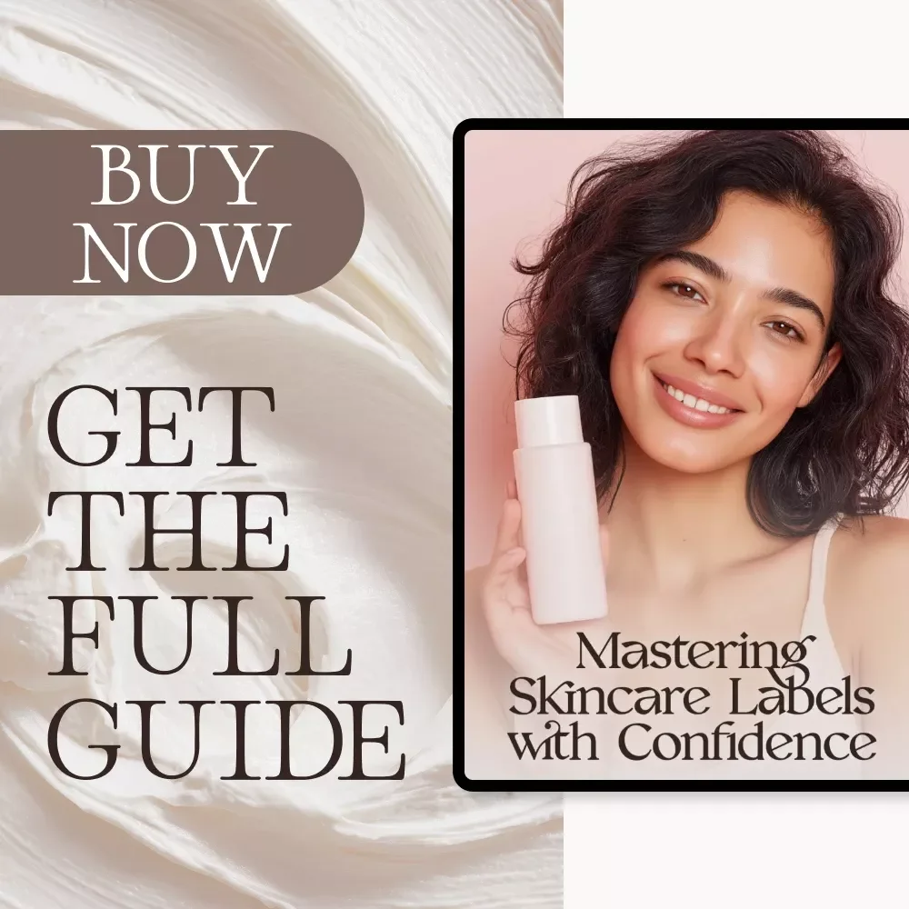 Mastering Skincare Labels with Confidence | The Best Way to Read a Skincare Product Label | Digital Guide for Smarter, Healthier Skincare Choices