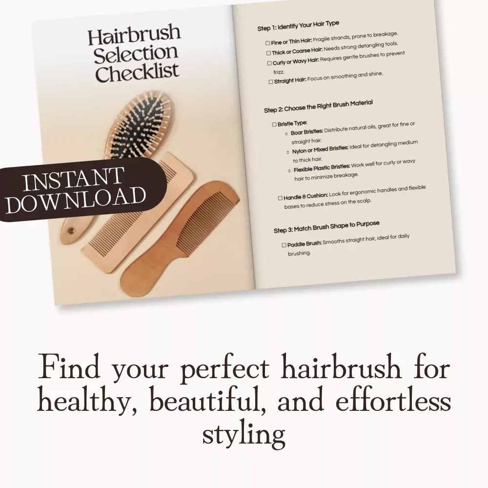 Hairbrush Selection Checklist | Digital Download Guide for How to Choose the Right Hairbrush for Your Hair Type | Printable Beauty Routine Tool