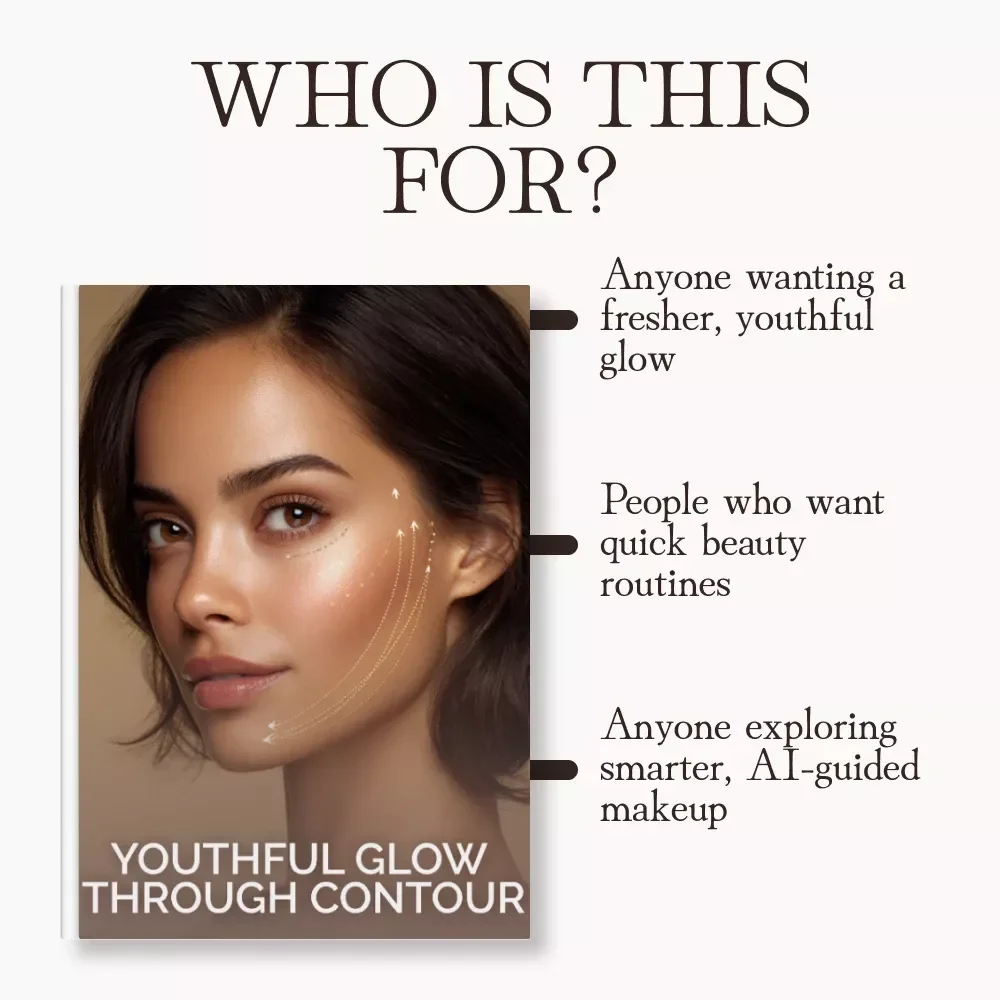 Youthful Glow Through Contour | Digital Guide for Beginners | How to Contour for a Youthful Appearance | Step-by-Step Makeup Tutorial + AI Beauty Prompts