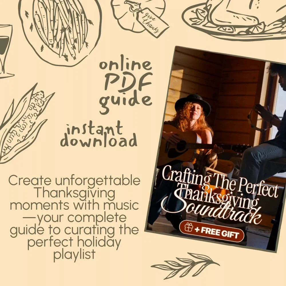 Crafting the Perfect Thanksgiving Soundtrack | Digital Download Guide for Curating the Ultimate Thanksgiving Playlist | eBook, Music Planner, and Holiday Playlist Checklist