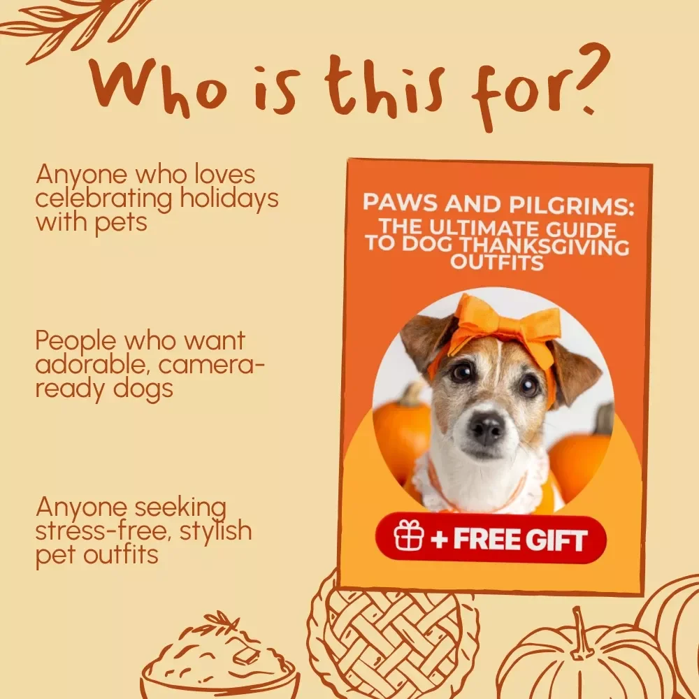 Paws and Pilgrims: The Ultimate Guide to Dog Thanksgiving Outfits | Festive Pet Fashion eBook for Stylish Pups | Digital Download Guide for Dog Owners and Pet Lovers