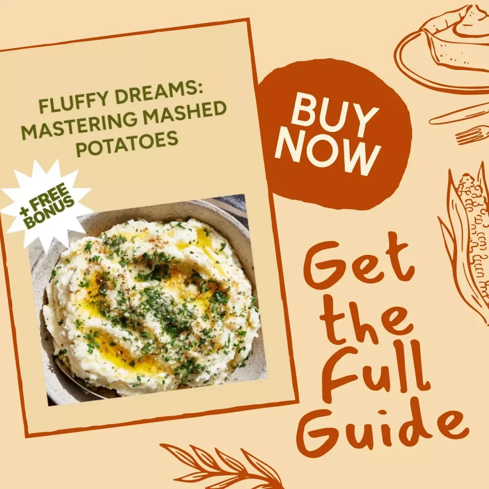 Fluffy Dreams: Mastering Mashed Potatoes | Ultimate Guide for Perfect, Creamy Potatoes | Digital Download eBook on the Best Way to Make Mashed Potatoes | Potato Lover’s Cooking Guide