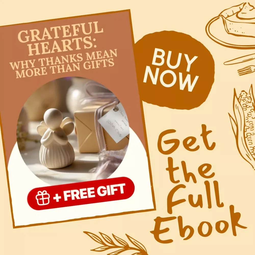 Grateful Hearts: Why Thanks Mean More Than Gifts | Mindful Living eBook | Digital Download Guide to Gratitude, Joy & Emotional Wellness | why giving thanks matters more than receiving gifts