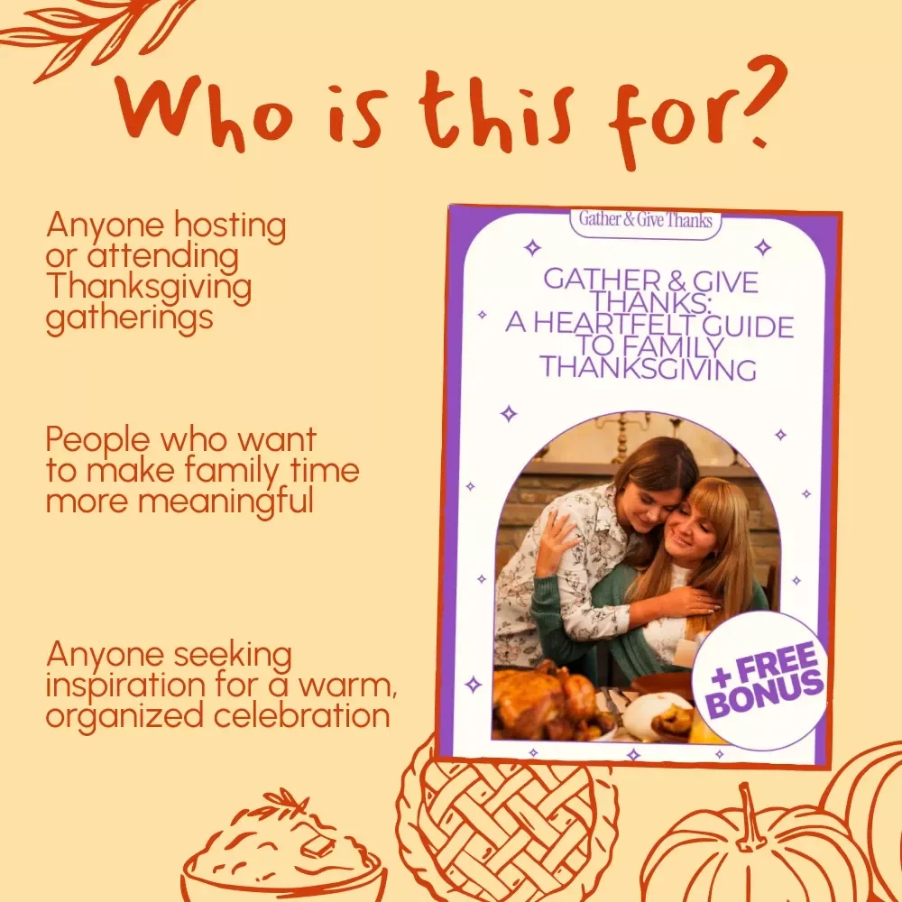 Gather & Give Thanks: A Heartfelt Guide to Family Thanksgiving | Celebrate Why Thanksgiving with Family | Digital Download eBook for Meaningful Traditions & Grateful Gatherings