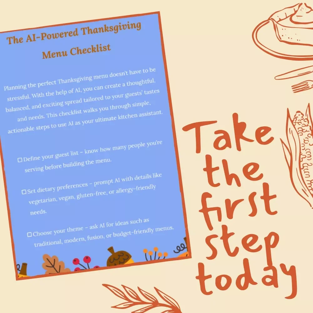 The AI-Powered Thanksgiving Menu Checklist | Digital Download, eBook & Guide for Stress-Free Holiday Planning, Recipe Scaling, Dietary Preferences & Creative Menu Ideas