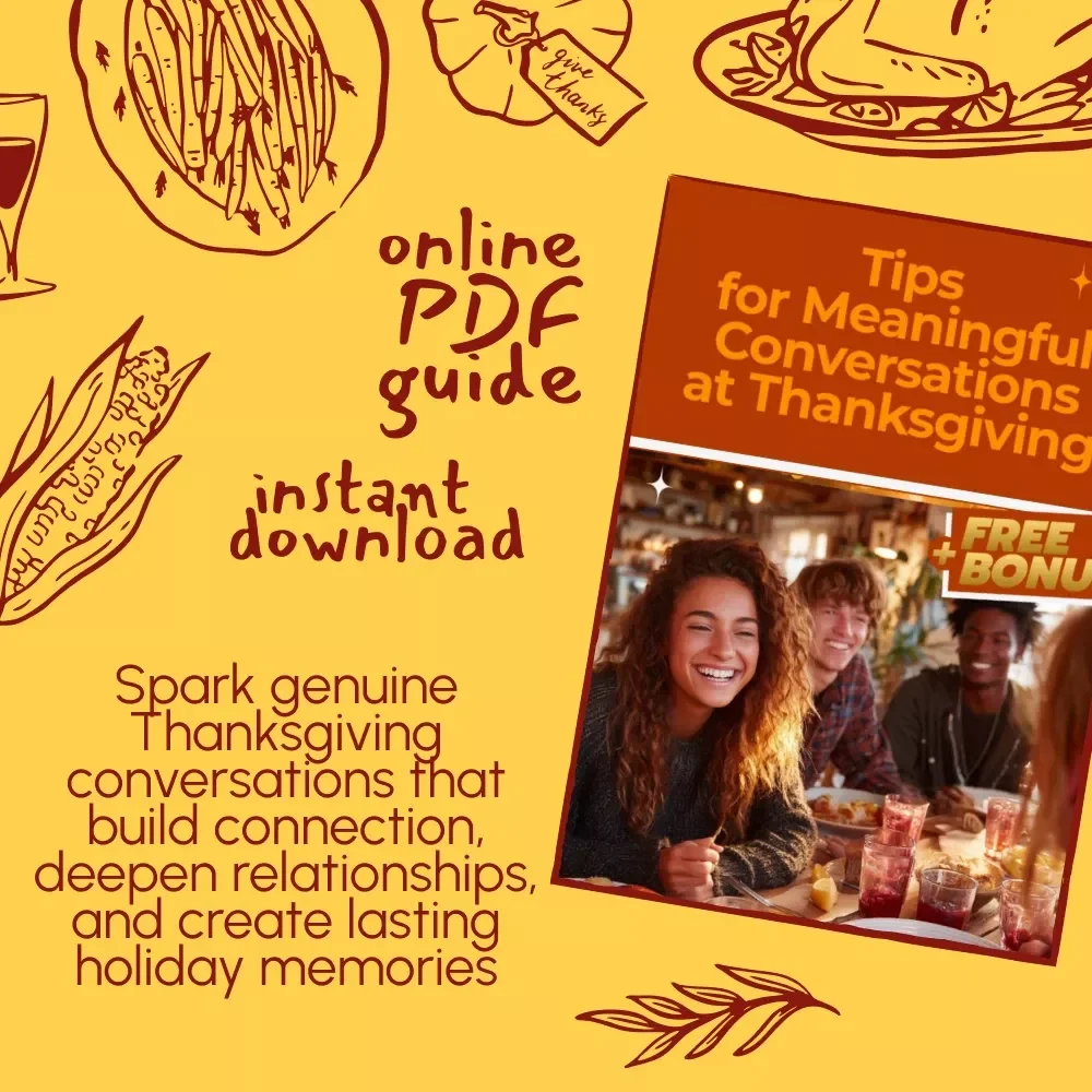 Tips for Meaningful Conversations at Thanksgiving | Digital Download eBook & Conversation Guide for Families, Friends & Gatherings | Thanksgiving Connection & Reflection Journal