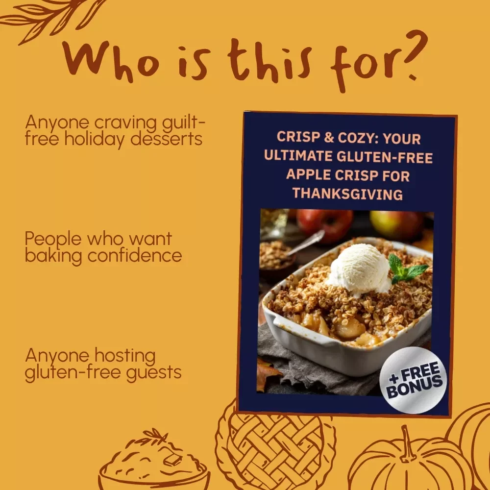 Crisp & Cozy: Your Ultimate Gluten-Free Apple Crisp for Thanksgiving | Digital Recipe Guide | Gluten-Free Baking eBook | Perfect Gluten-Free Apple Crisp Recipe for Thanksgiving Dessert
