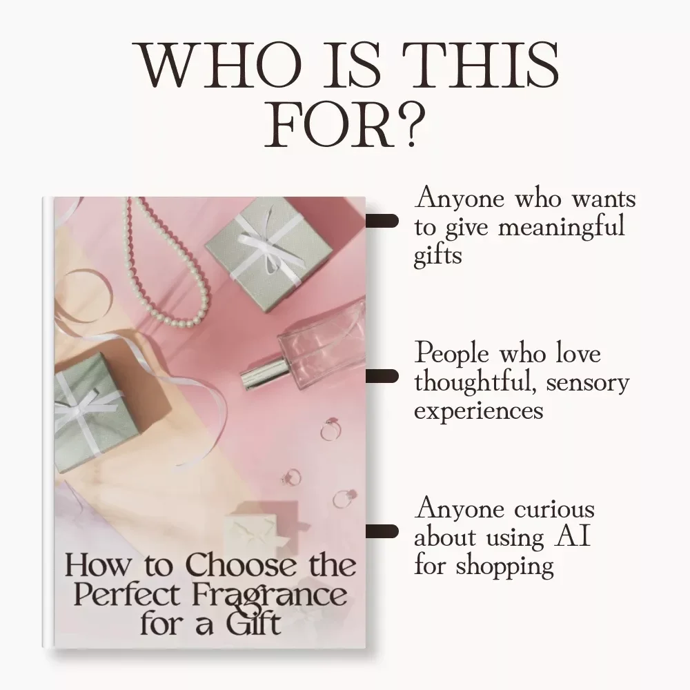 How to Choose the Perfect Fragrance for a Gift – A Complete Ebook Guide to Selecting the Ideal Perfume for Any Occasion | Digital Download | Learn How to Choose a Fragrance for a Gift with Confidence