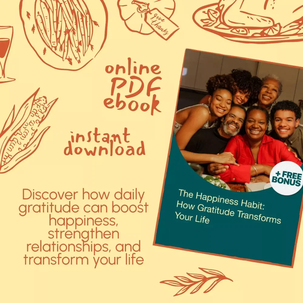 The Happiness Habit: How Gratitude Transforms Your Life – Inspiring Ebook on Why Gratitude Is Important for Happiness, Mindfulness & Daily Joy Practices