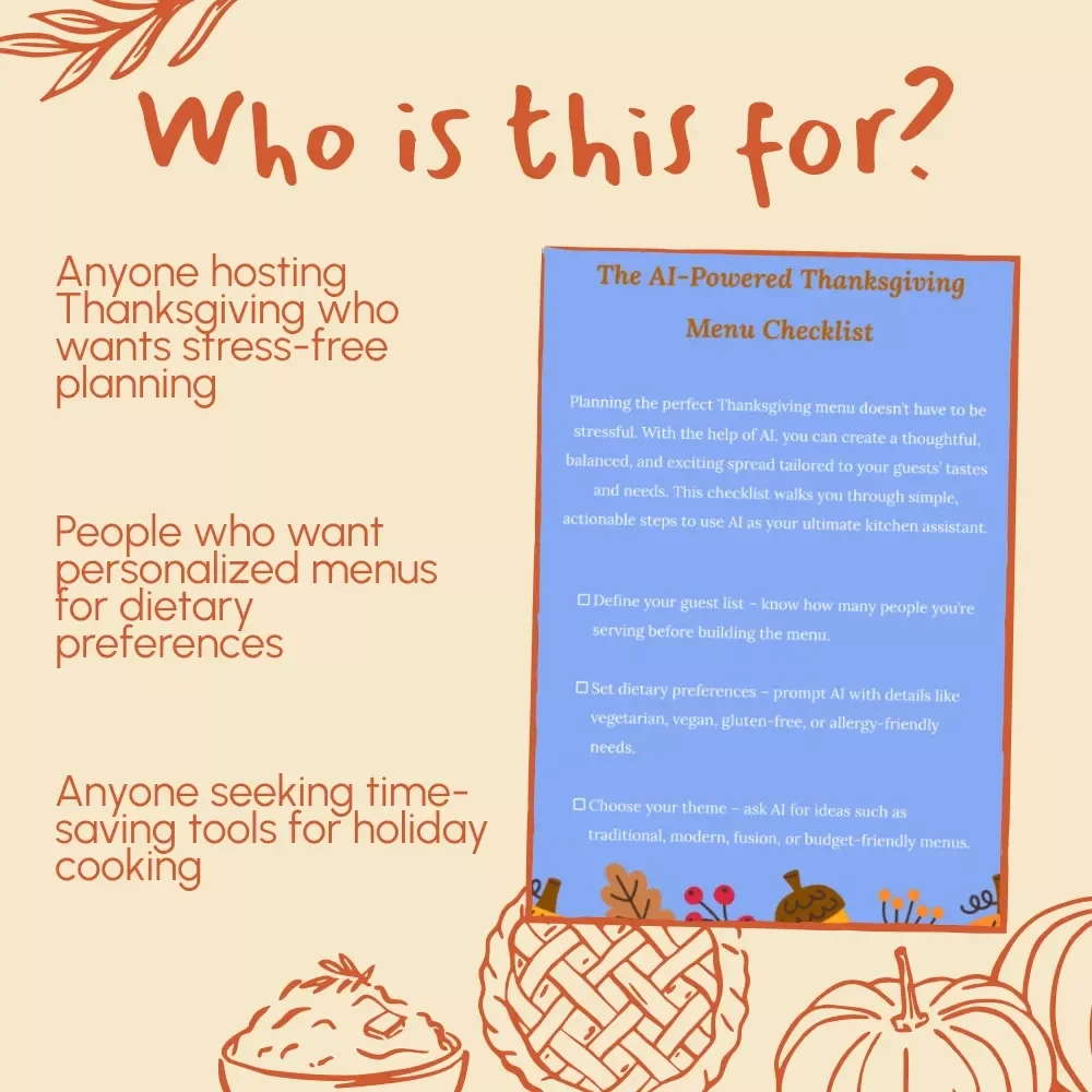 The AI-Powered Thanksgiving Menu Checklist | Digital Download, eBook & Guide for Stress-Free Holiday Planning, Recipe Scaling, Dietary Preferences & Creative Menu Ideas