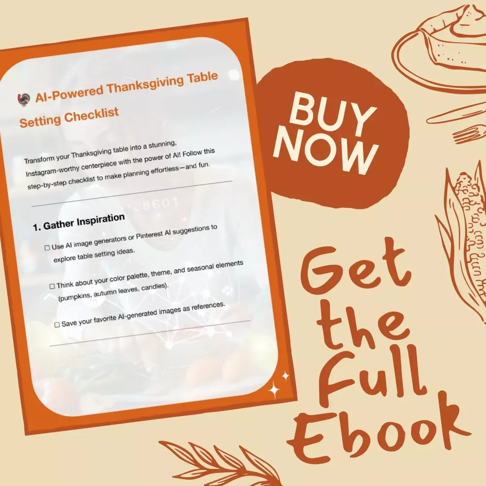 AI-Powered Thanksgiving Table Setting Checklist | How to Use AI for Thanksgiving Table Settings | Printable Digital Download for Effortless Holiday Decor