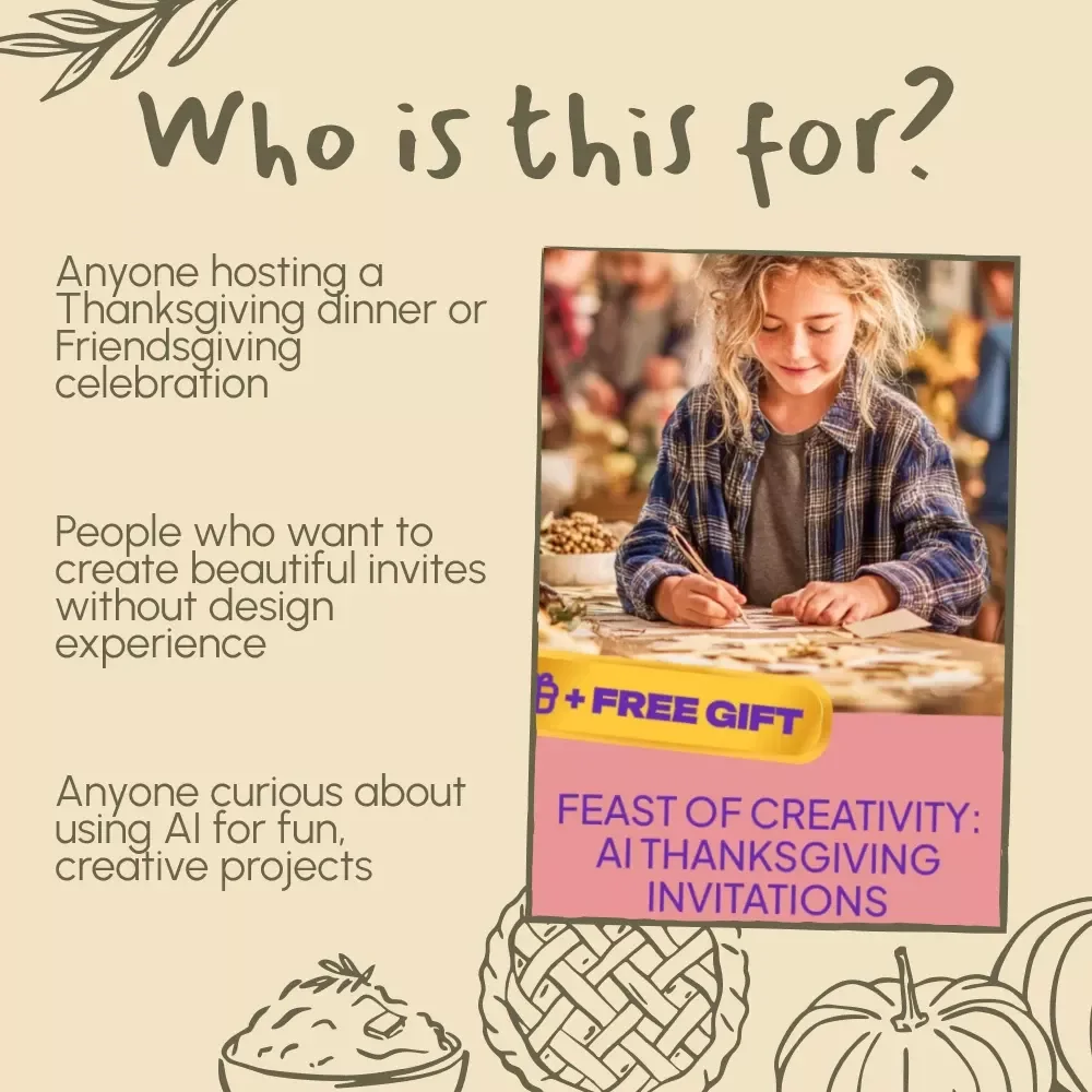 Feast of Creativity: AI Thanksgiving Invitations | Digital Download Guide for Stunning AI-Generated Holiday Invites | ChatGPT & MidJourney Thanksgiving Invitation eBook, Printable, and Checklist