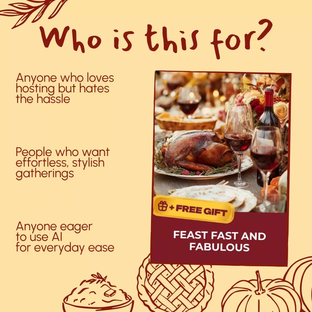 Feast Fast and Fabulous | Ultimate Last-Minute Thanksgiving Hosting Hacks Guide for Stress-Free Entertaining, Quick Recipes & AI Planning Tips | Printable Digital Download