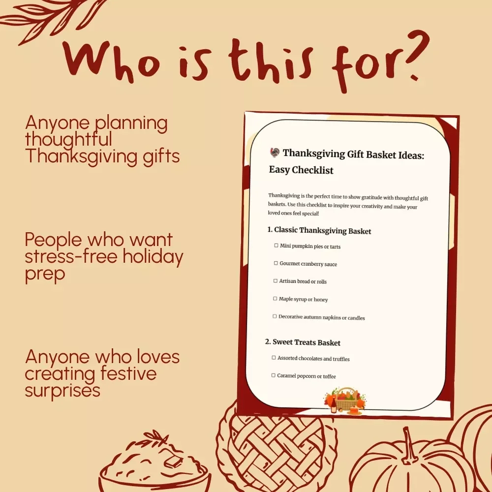 Thanksgiving Gift Basket Ideas: Easy Checklist | Printable Thanksgiving Gift Baskets Ideas Guide for DIY & Thoughtful Holiday Gifts