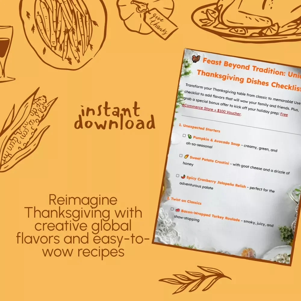 Feast Beyond Tradition: Unique Thanksgiving Dishes Checklist | Creative Holiday Menu Ideas | Digital Download for Food Lovers & Home Chefs