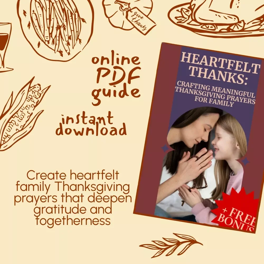 Heartfelt Thanks: Crafting Meaningful Thanksgiving Prayers for Family | Digital Thanksgiving Prayer Guide, Family Gratitude eBook, Printable Faith Resource