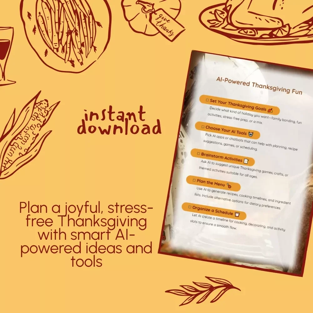 AI-Powered Thanksgiving Fun | How to Use AI to Plan Intentional Thanksgiving Activities | Printable Digital Checklist for Family Holiday Planning