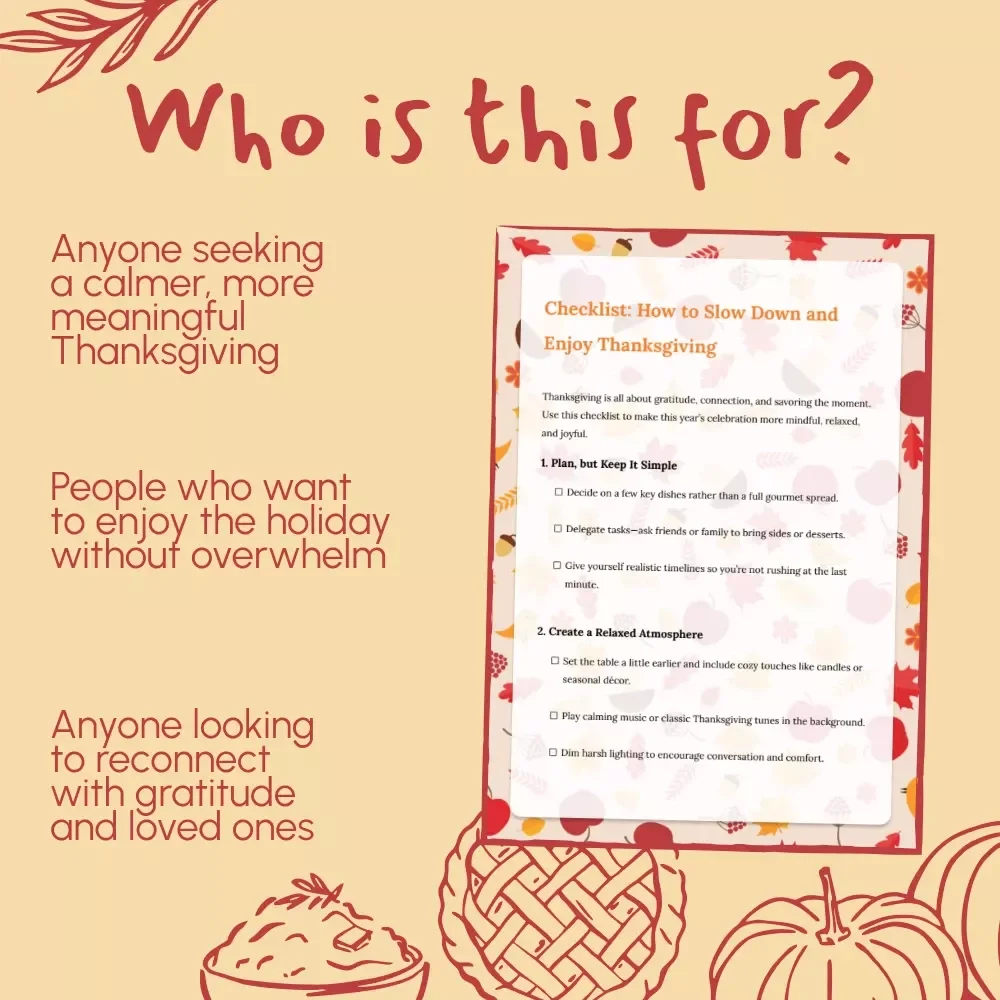 Checklist: How to Slow Down and Enjoy Thanksgiving | Mindful Holiday Planner, Digital Download for Relaxed & Grateful Celebrations, Printable Self-Care Guide