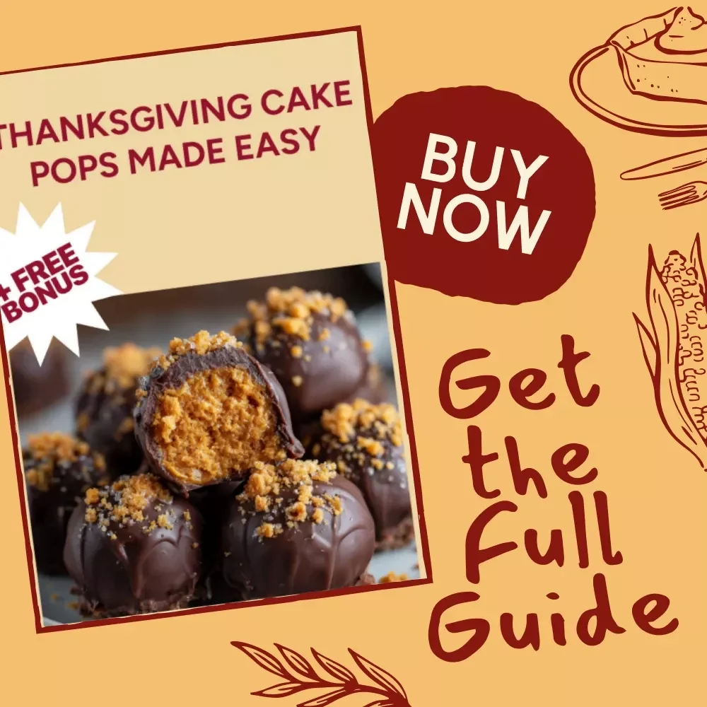 Thanksgiving Cake Pops Made Easy | Holiday Cake Pop Guide | Digital Download eBook for Beginners & Bakers | Thanksgiving Dessert Ideas, AI Decorating Tips, and Creative Fall Treats
