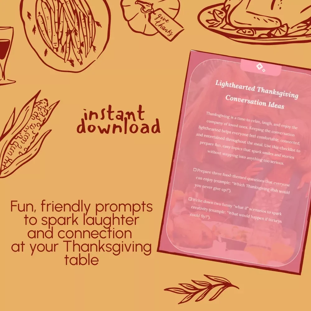 Lighthearted Thanksgiving Conversation Ideas – Printable Thanksgiving Dinner Checklist | Fun Family Conversation Starters for All Ages | Digital Download