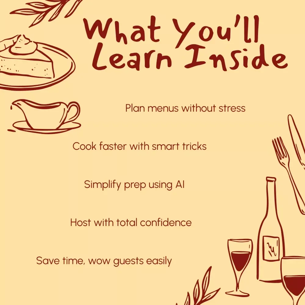 Feast Fast and Fabulous | Ultimate Last-Minute Thanksgiving Hosting Hacks Guide for Stress-Free Entertaining, Quick Recipes & AI Planning Tips | Printable Digital Download
