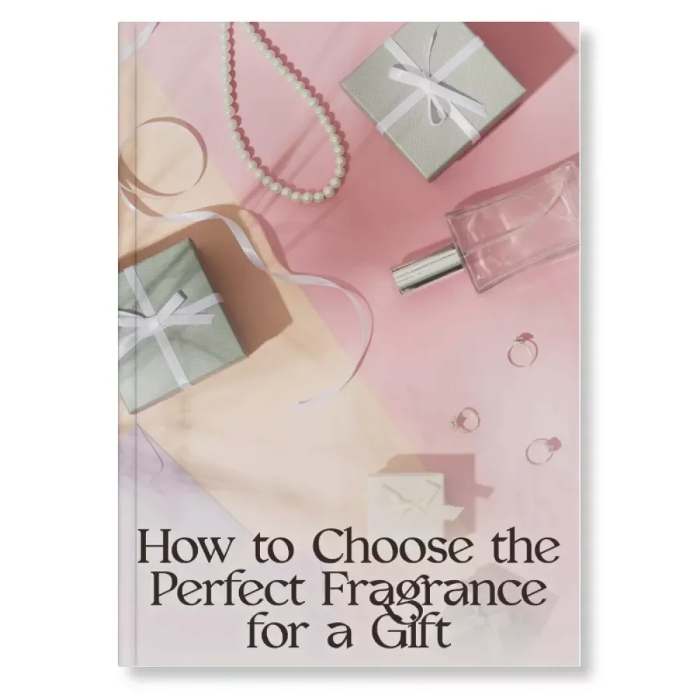 How to Choose the Perfect Fragrance for a Gift – A Complete Ebook Guide to Selecting the Ideal Perfume for Any Occasion | Digital Download | Learn How to Choose a Fragrance for a Gift with Confidence