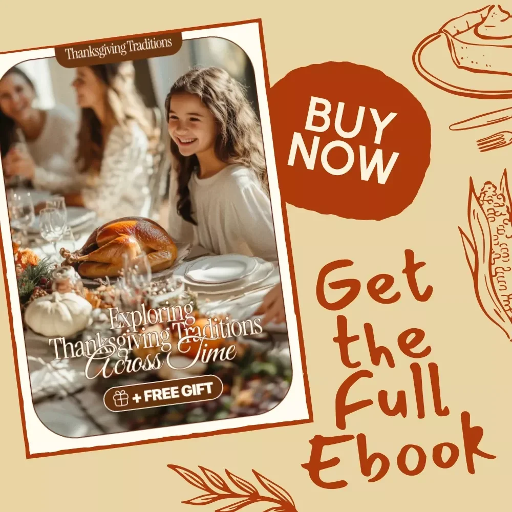 Exploring Thanksgiving Traditions Across Time | Thanksgiving Traditions eBook | Digital Download Guide to Celebrate and Reconnect with Holiday Heritage