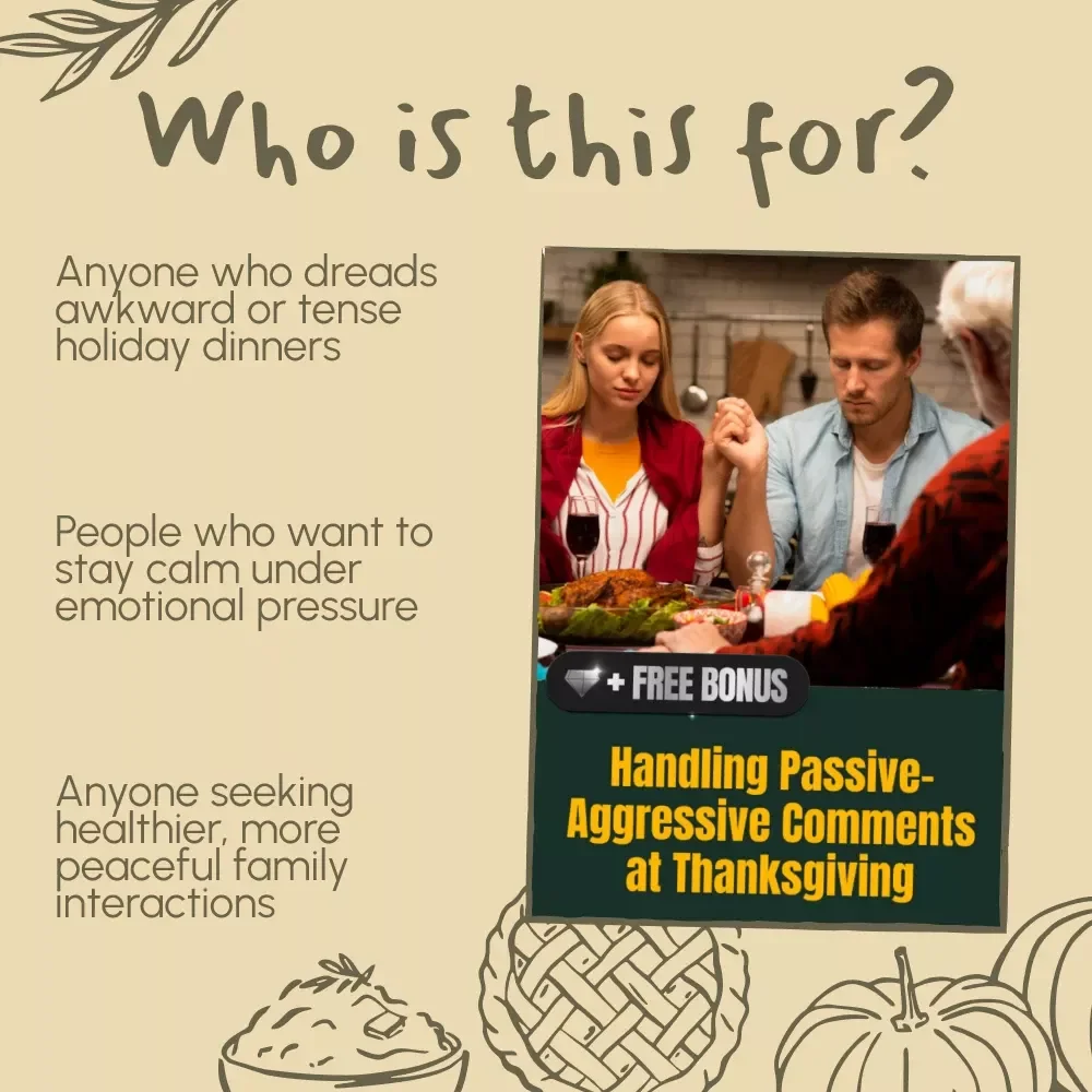 Handling Passive-Aggressive Comments at Thanksgiving | Digital Download Guide for Family Gatherings, Holiday Communication, and Conflict-Free Conversations | eBook + Checklist for Calm, Confident Responses