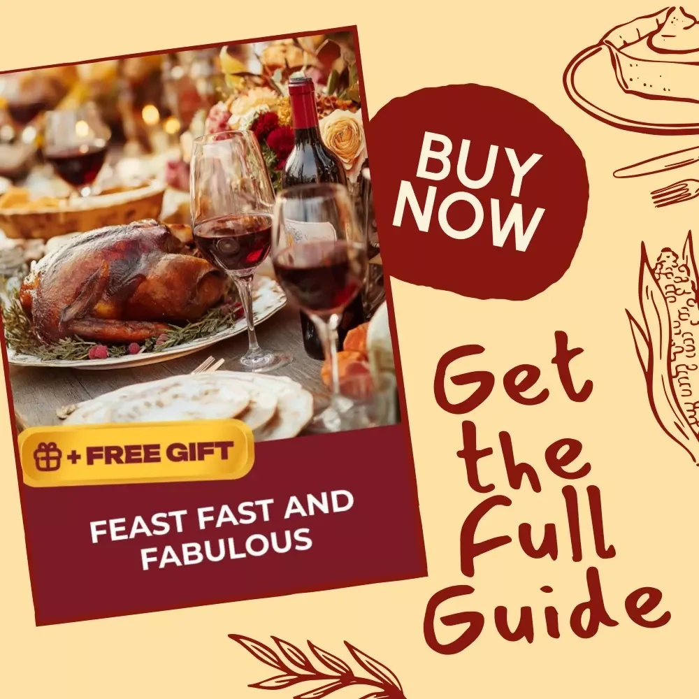 Feast Fast and Fabulous | Ultimate Last-Minute Thanksgiving Hosting Hacks Guide for Stress-Free Entertaining, Quick Recipes & AI Planning Tips | Printable Digital Download