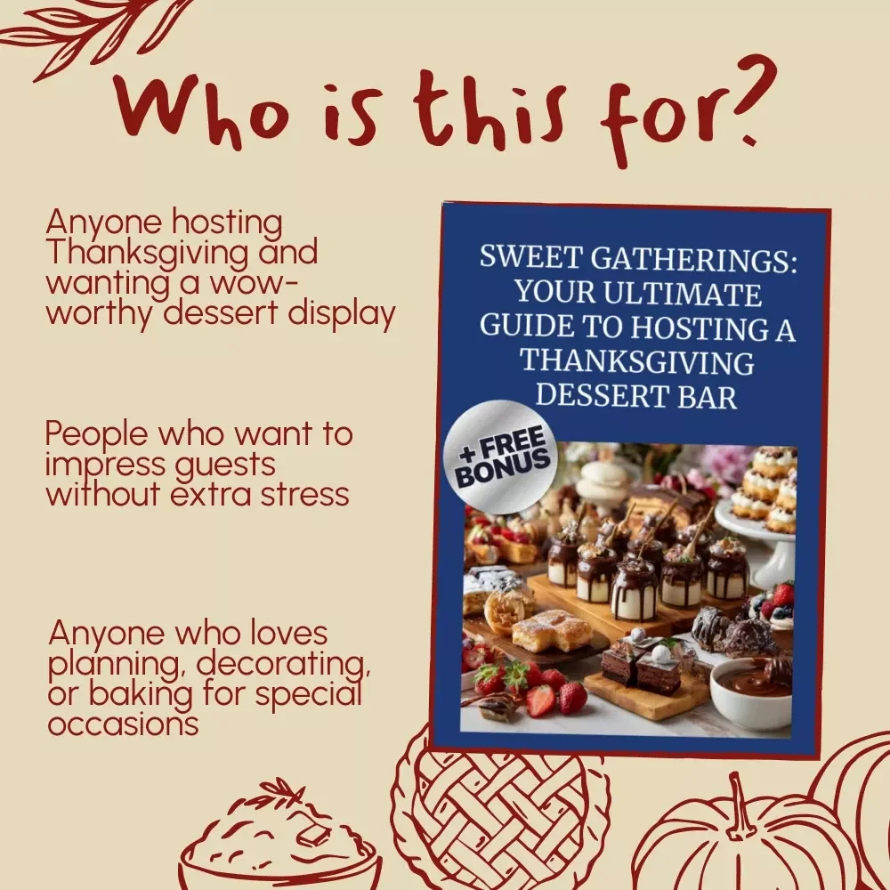 Sweet Gatherings: Your Ultimate Guide to Hosting a Thanksgiving Dessert Bar | Thanksgiving Dessert Ideas | Holiday Entertaining eBook | Dessert Bar Planning Guide | Printable Digital Download