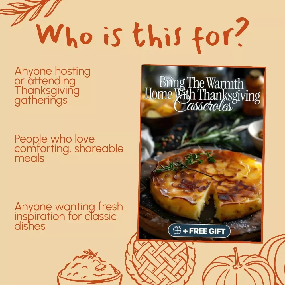 Bring the Warmth Home with Thanksgiving Casseroles | Digital Recipe Guide for Delicious thanksgiving casserole recipes, Comfort Classics & Creative Twists