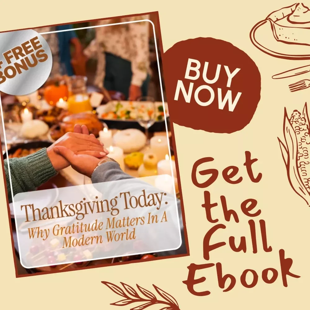 Thanksgiving Today: Why Gratitude Matters in a Modern World | Digital eBook Guide on Why is Thanksgiving Important Today | Mindful Living, Gratitude Practices & Modern Traditions