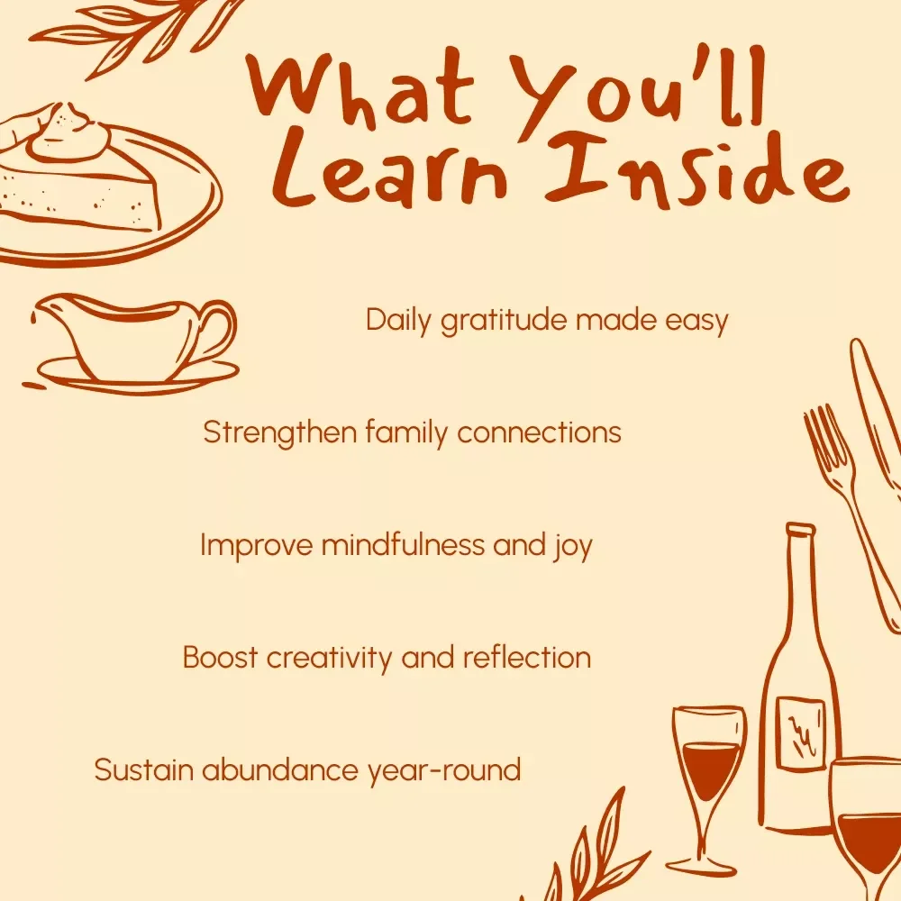 Grateful & Full: Reflecting on Abundance This Thanksgiving | A Digital Guide to How to Reflect on Abundance During Thanksgiving, Practice Gratitude, and Cultivate a Mindful Mindset