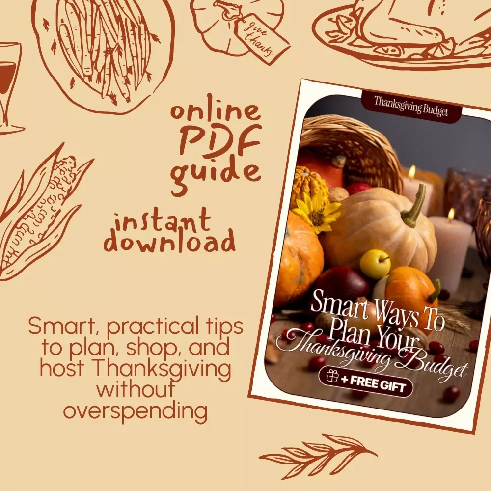 Smart Ways to Plan Your Thanksgiving Budget | Printable Digital Guide for Stress-Free Holiday Planning | Thanksgiving Budget Planning Tips & Checklist